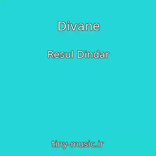 کاور آهنگ Divane از Resul Dindar