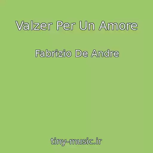 کاور آهنگ Valzer Per Un Amore از Fabrizio De Andre