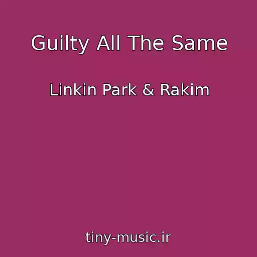 کاور آهنگ Guilty All The Same از Linkin Park & Rakim