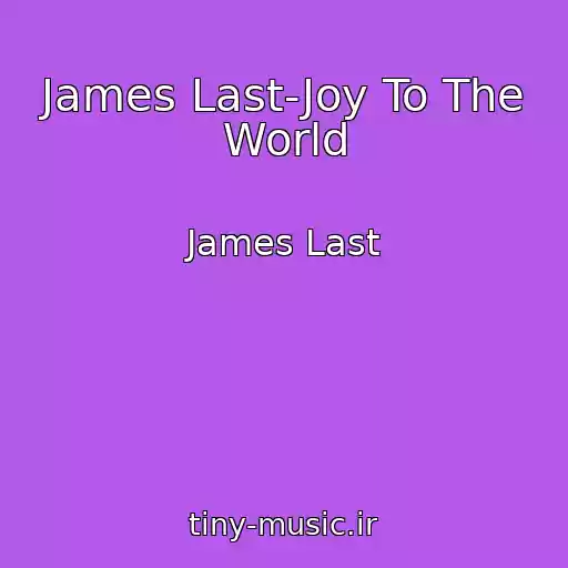 کاور آهنگ James Last-Joy To The World از James Last