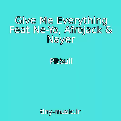 کاور آهنگ Give Me Everything Feat Ne-Yo, Afrojack & Nayer از Pitbull