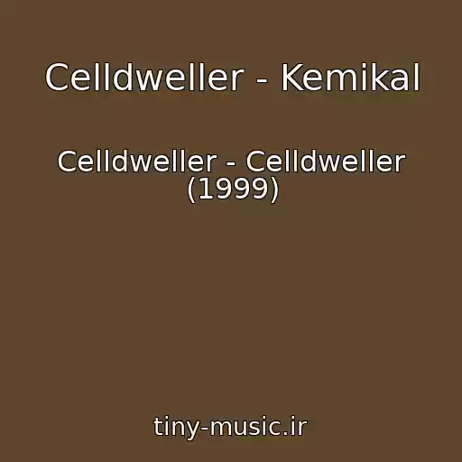 کاور آهنگ Celldweller - Kemikal از Celldweller - Celldweller (1999)