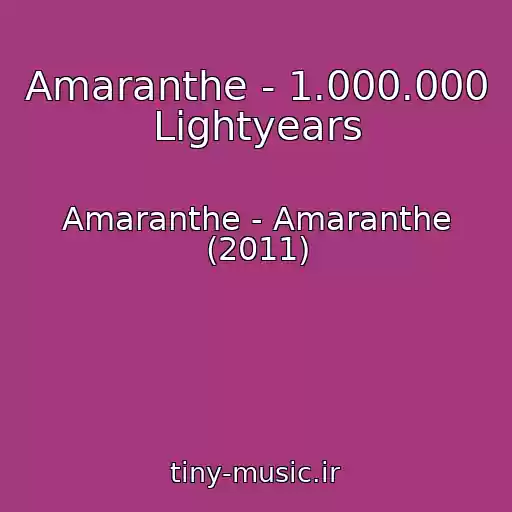 کاور آهنگ Amaranthe - 1.000.000 Lightyears از Amaranthe - Amaranthe (2011)