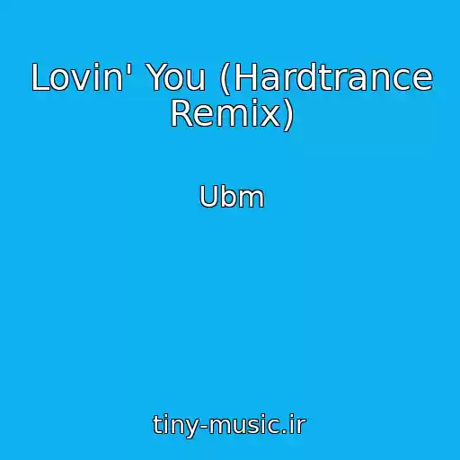 کاور آهنگ Lovin' You (Hardtrance Remix) از Ubm