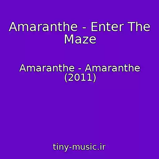 کاور آهنگ Amaranthe - Enter The Maze از Amaranthe - Amaranthe (2011)