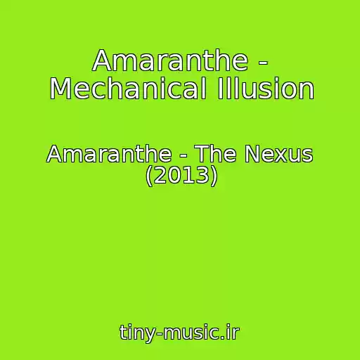 کاور آهنگ Amaranthe - Mechanical Illusion از Amaranthe - The Nexus (2013)