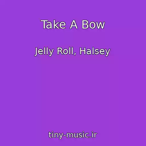 کاور آهنگ Take A Bow از Jelly Roll, Halsey