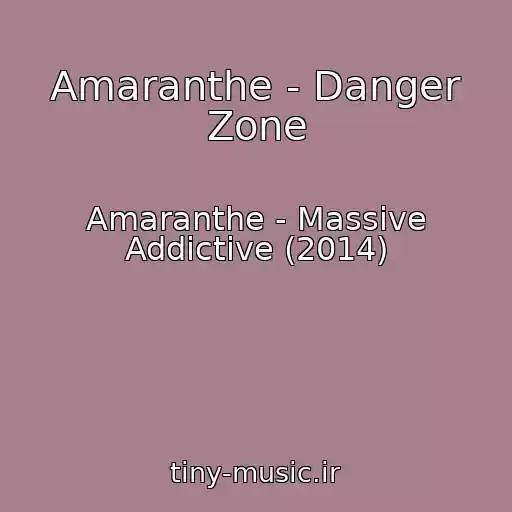 کاور آهنگ Amaranthe - Danger Zone از Amaranthe - Massive Addictive (2014)