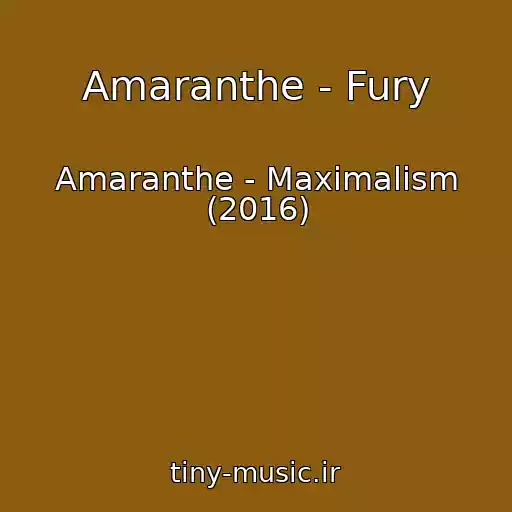 کاور آهنگ Amaranthe - Fury از Amaranthe - Maximalism (2016)