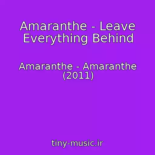کاور آهنگ Amaranthe - Leave Everything Behind از Amaranthe - Amaranthe (2011)