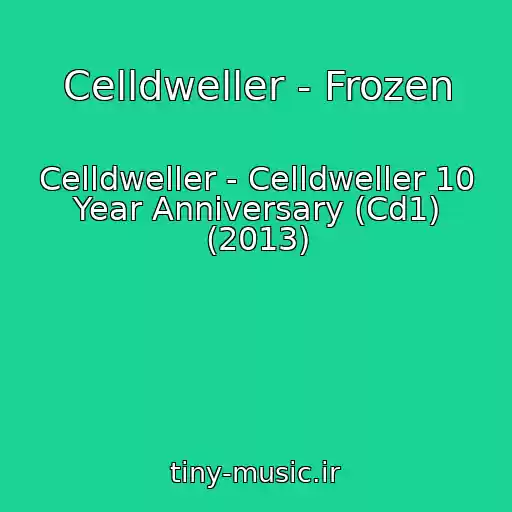 کاور آهنگ Celldweller - Frozen از Celldweller - Celldweller 10 Year Anniversary (Cd1) (2013)
