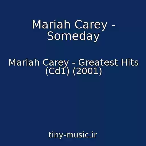 کاور آهنگ Mariah Carey - Someday از Mariah Carey - Greatest Hits (Cd1) (2001)