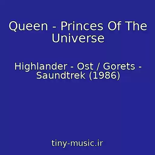 کاور آهنگ Queen - Princes Of The Universe از Highlander - Ost / Gorets - Saundtrek (1986)