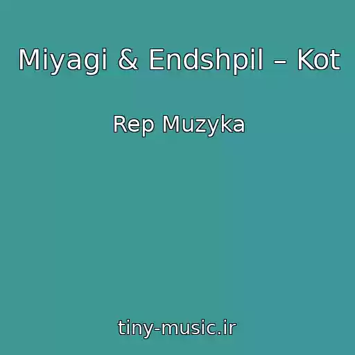 کاور آهنگ Miyagi & Endshpil – Kot از Rep Muzyka