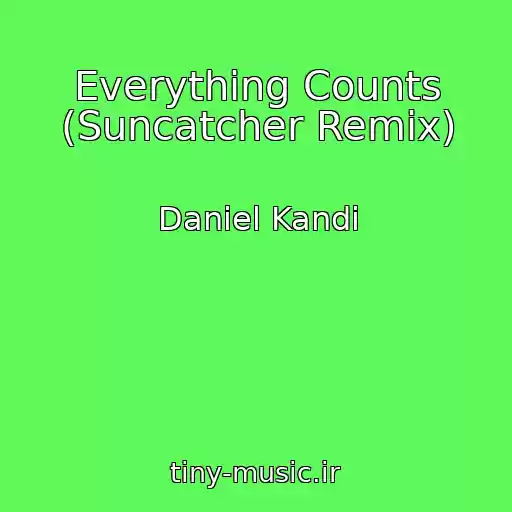 کاور آهنگ Everything Counts (Suncatcher Remix) از Daniel Kandi