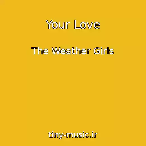 کاور آهنگ Your Love از The Weather Girls
