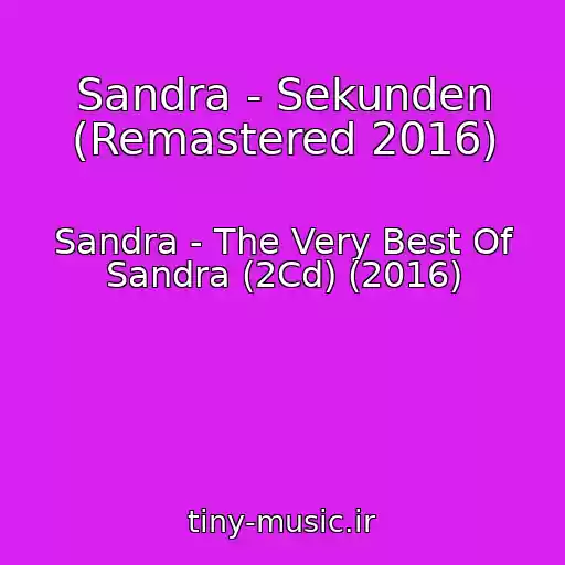 کاور آهنگ Sandra - Sekunden (Remastered 2016) از Sandra - The Very Best Of Sandra (2Cd) (2016)