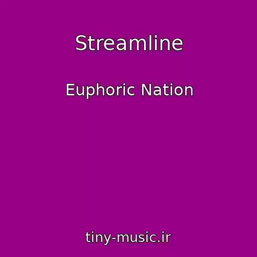 کاور آهنگ Streamline از Euphoric Nation