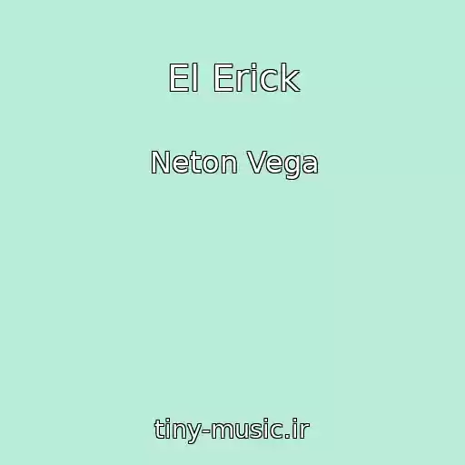 کاور آهنگ El Erick از Neton Vega