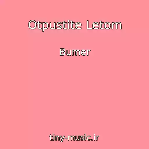 کاور آهنگ Otpustite Letom از Bumer