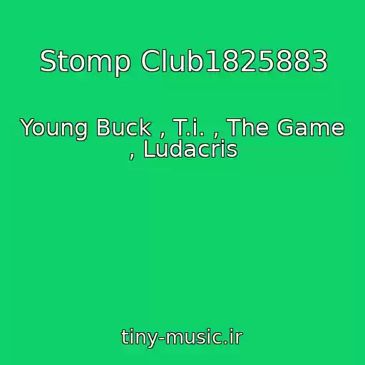 کاور آهنگ Stomp Club1825883 از Young Buck , T.i. , The Game , Ludacris