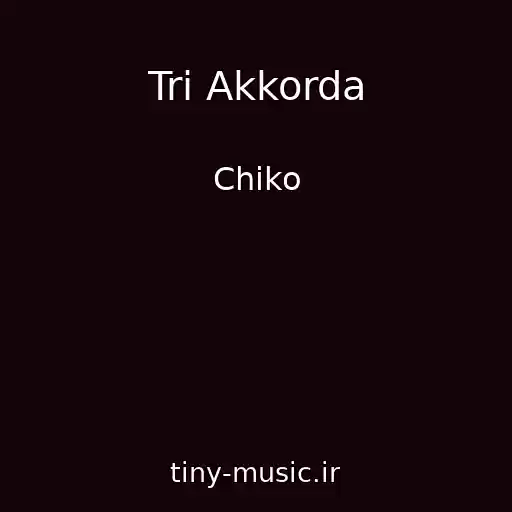 کاور آهنگ Tri Akkorda از Chiko