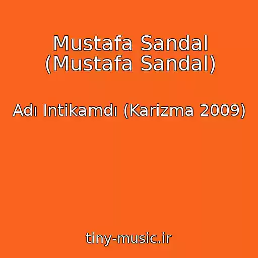 کاور آهنگ Mustafa Sandal (Mustafa Sandal) از Adı Intikamdı (Karizma 2009)