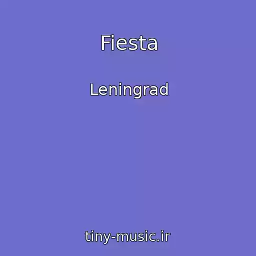 کاور آهنگ Fiesta از Leningrad