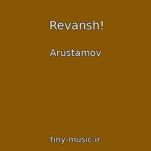 کاور آهنگ Revansh! از Arustamov