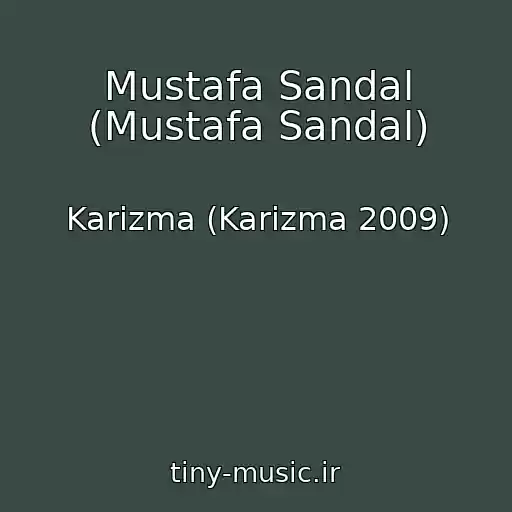 کاور آهنگ Mustafa Sandal (Mustafa Sandal) از Karizma (Karizma 2009)