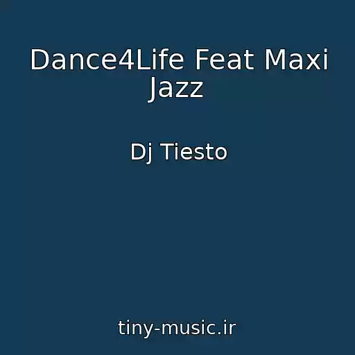 کاور آهنگ Dance4Life Feat Maxi Jazz از Dj Tiesto