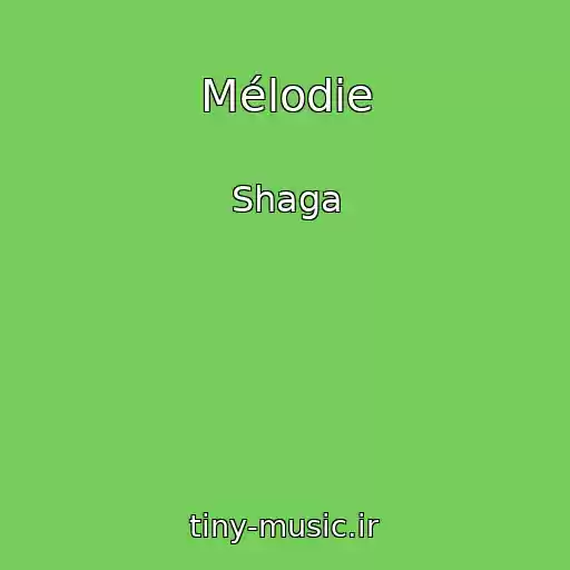کاور آهنگ Mélodie از Shaga