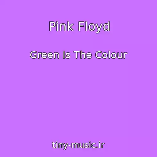 کاور آهنگ Pink Floyd از Green Is The Colour