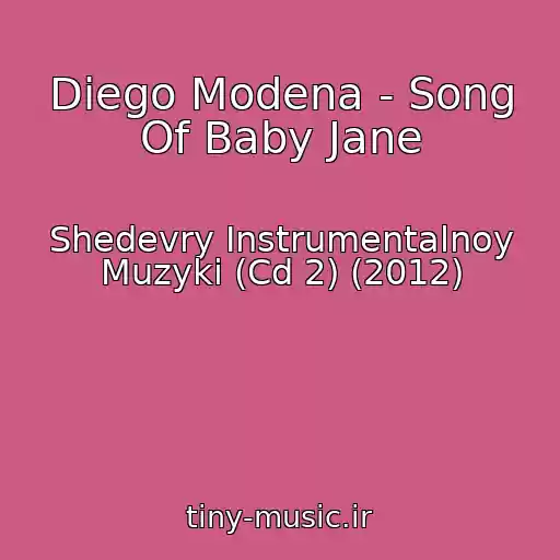 کاور آهنگ Diego Modena - Song Of Baby Jane از Shedevry Instrumentalnoy Muzyki (Cd 2) (2012)