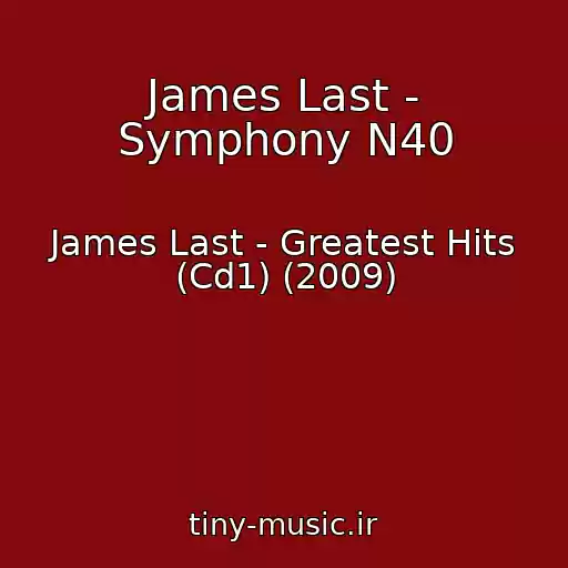 کاور آهنگ James Last - Symphony N40 از James Last - Greatest Hits (Cd1) (2009)