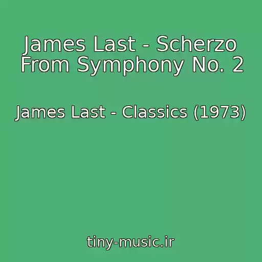 کاور آهنگ James Last - Scherzo From Symphony No. 2 از James Last - Classics (1973)