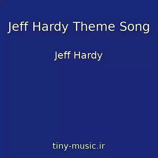 کاور آهنگ Jeff Hardy Theme Song از Jeff Hardy
