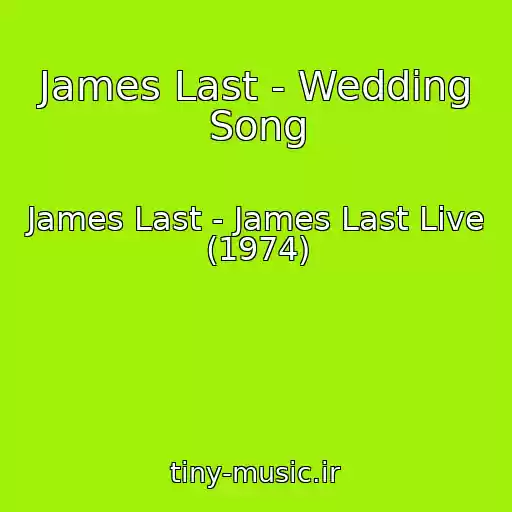 کاور آهنگ James Last - Wedding Song از James Last - James Last Live (1974)