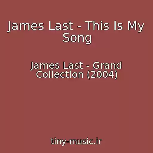 کاور آهنگ James Last - This Is My Song از James Last - Grand Collection (2004)