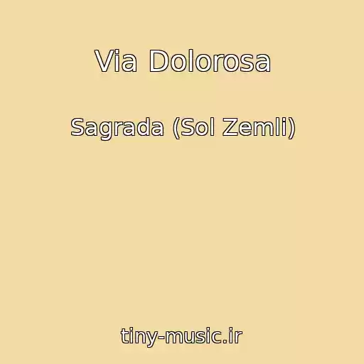 کاور آهنگ Via Dolorosa از Sagrada (Sol Zemli)