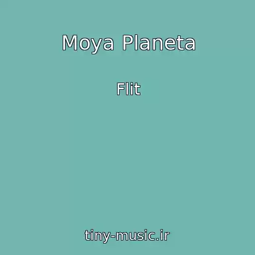 کاور آهنگ Moya Planeta از Flit