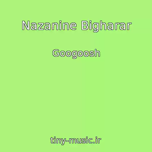 کاور آهنگ Nazanine Bigharar از Googoosh