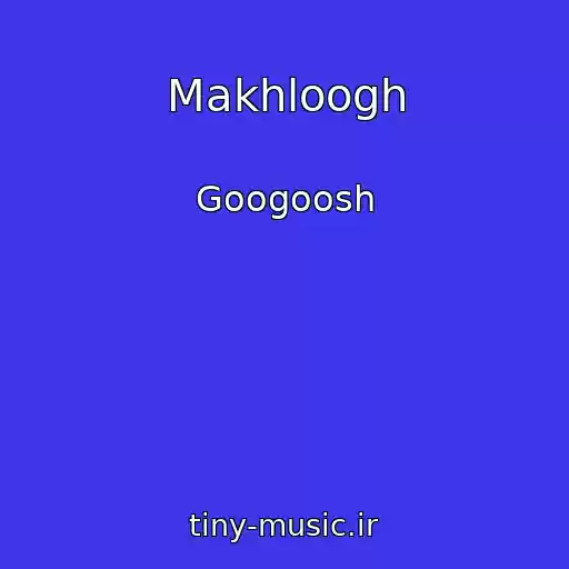 کاور آهنگ Makhloogh از Googoosh