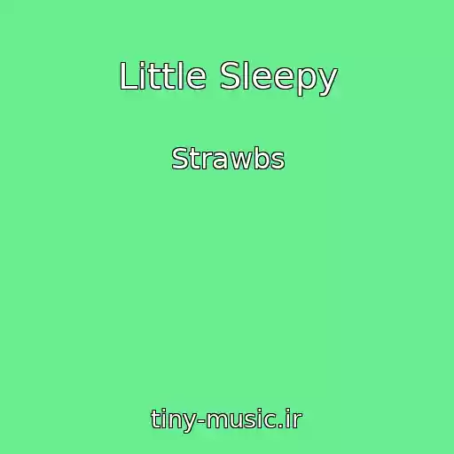 کاور آهنگ Little Sleepy از Strawbs