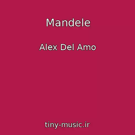 کاور آهنگ Mandele از Alex Del Amo