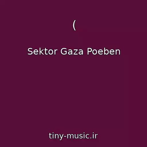 کاور آهنگ ( از Sektor Gaza Poeben
