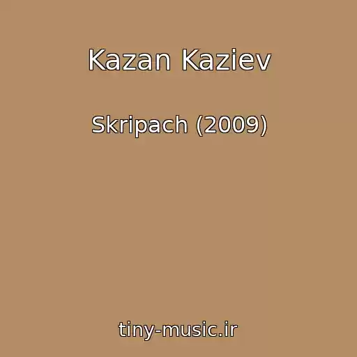 کاور آهنگ Kazan Kaziev از Skripach (2009)