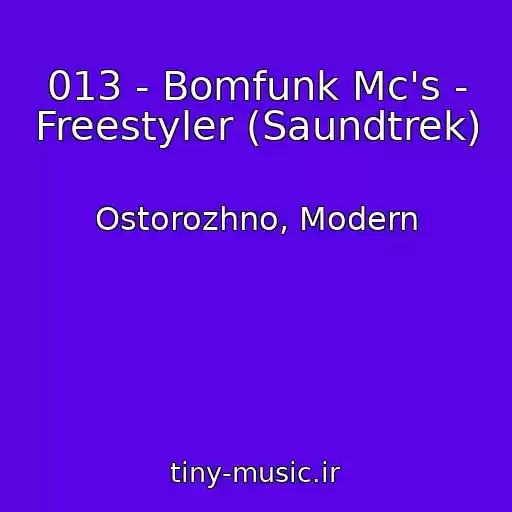 کاور آهنگ 013 - Bomfunk Mc's - Freestyler (Saundtrek) از Ostorozhno, Modern