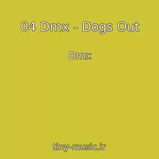 کاور آهنگ 04 Dmx - Dogs Out از Dmx