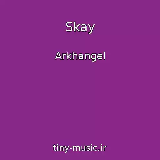 کاور آهنگ Skay از Arkhangel